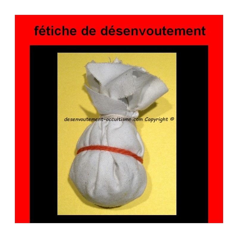 puissant fétiche vaudou de désenvoutement