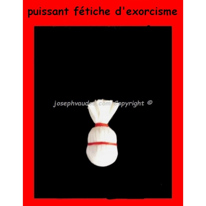 puissant Fétiche  vaudou d'exorcisme