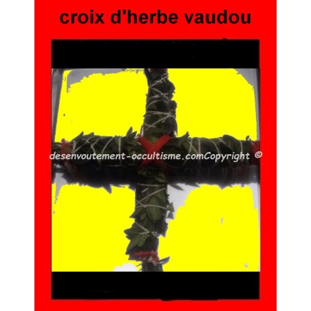 puissante croix d'herbe vaudou  de protection