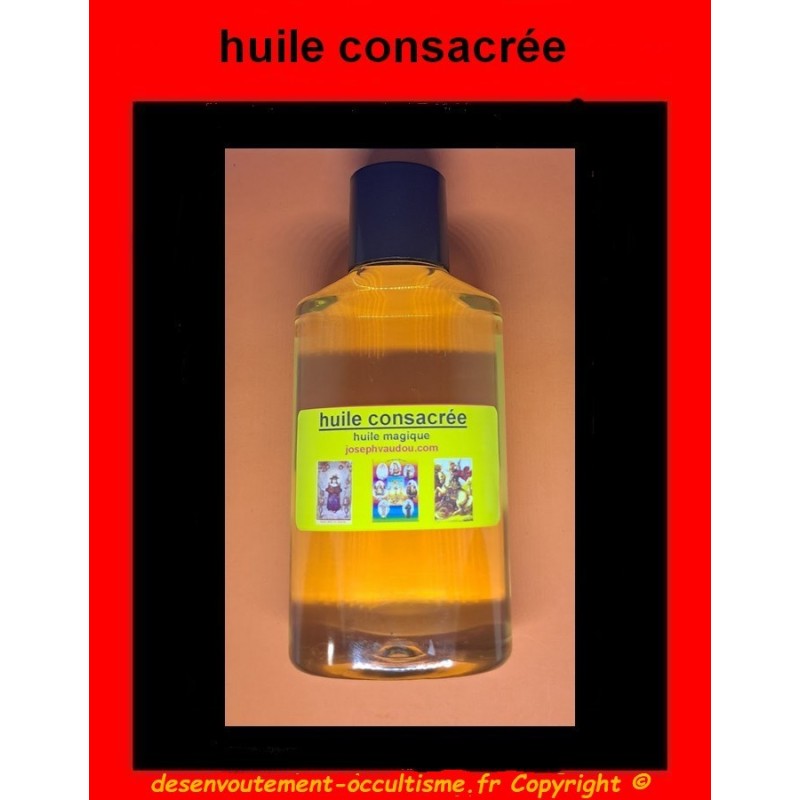 puissante huile consacrée pour usage magique